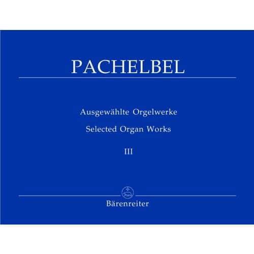  Pachelbel Johan - Ausgewahlte Orgelwerke Vol.3, Zweiter Teil Der Choralvorspiele - Orgue
