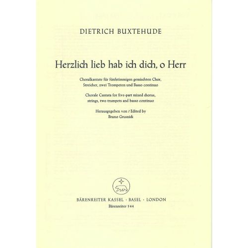 BUXTEHUDE DIETRICH - HERZLICH LIEB HAB ICH DICH, O HERR BUXWV 41, CHORALKANTATE