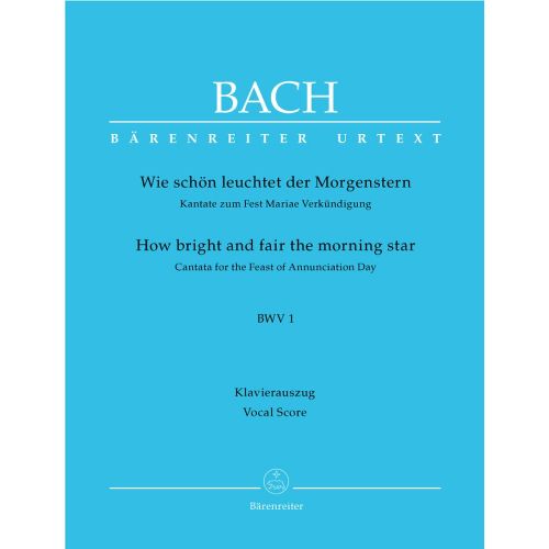 BARENREITER J.S. - Wie Schon Leuchtet Der Morgenstern Cate Bwv 1 - Ch, Piano
