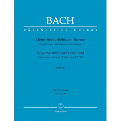BACH J.S. - NOW MY SOUL EXALTS THE LORD BWV 10 - VOCAL SCORE
