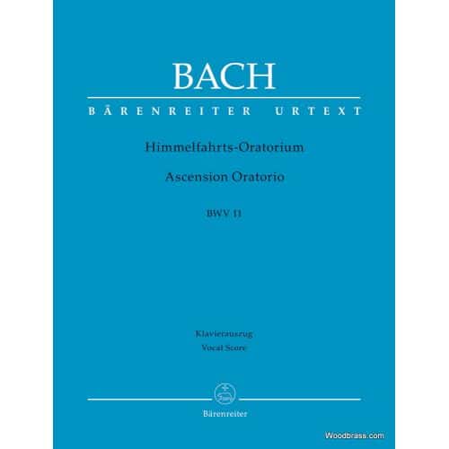 BACH J.S. - ASCENSION ORATORIO BWV 11 - VOCAL SCORE