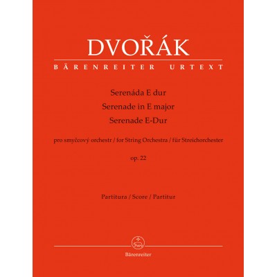 BARENREITER DVORAK A. - SERENADE IN E MAJOR OP.22 FOR STRING ORCHESTRA - SCORE