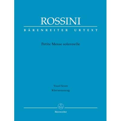 ROSSINI G. - PETITE MESSE SOLENNELLE - SOLI, CHOR, PIANO HARMONIUM