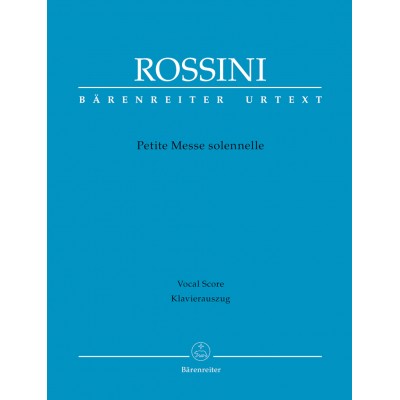 ROSSINI G. - PETITE MESSE SOLENNELLE - SOLI, CHOR, PIANO HARMONIUM