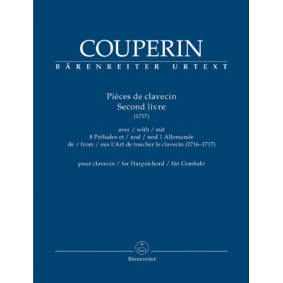 COUPERIN FRANCOIS - PIECES DE CLAVECIN SECOND LIVRE 1717