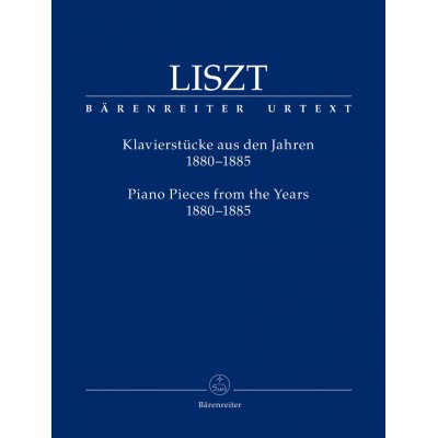 LISZT F. - PIANO PIECES FROM THE YEARS 1880-85