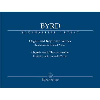 BARENREITER BYRD WILLIAM - ORGAN AND KEYBOARD WORKS