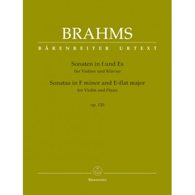 BARENREITER BRAHMS J. - SONATAS IN F MINOR & E-FLAT MAJOR OP.120 - VIOLON & PIANO