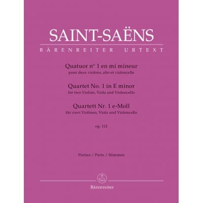 SAINT-SAENS CAMILLE - QUATUOR N°1 EN MI MINEUR OP.112 - PARTIES