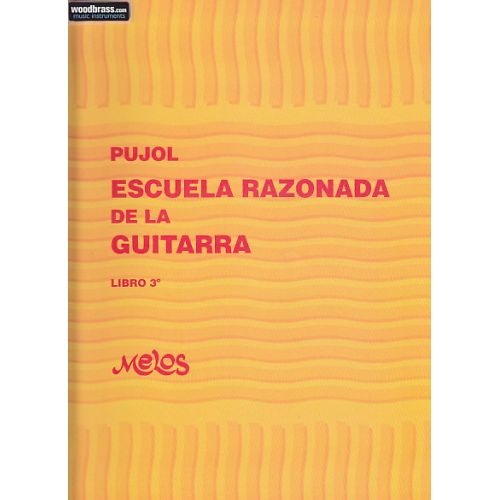 PUJOL E. - ESCUELA RAZONADA DE LA GUITARRA VOL. 3 