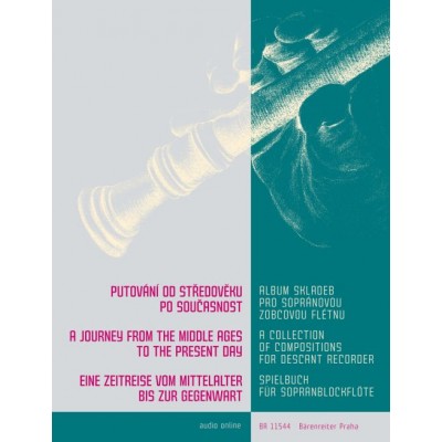 BARENREITER A Journey From The Middle Ages To The Present Day - Flute A Bec Soprano
