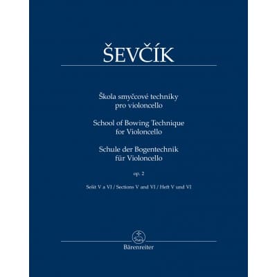 SEVCIK - SCHOOL OF BOWING TECHNIQUE FOR VIOLONCELLO OP.2 PART 5 & 6 