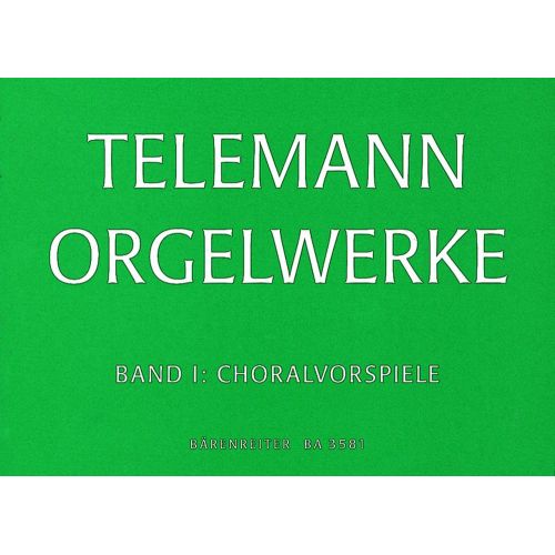 BARENREITER TELEMANN G.P. - ORGELWERKE VOL.1, CHORALVORSPIELE - ORGUE