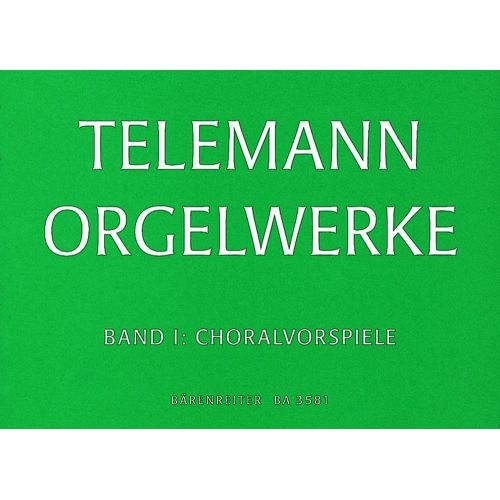 TELEMANN G.P. - ORGAN WORKS VOL.1, CHORAL PRELUDES