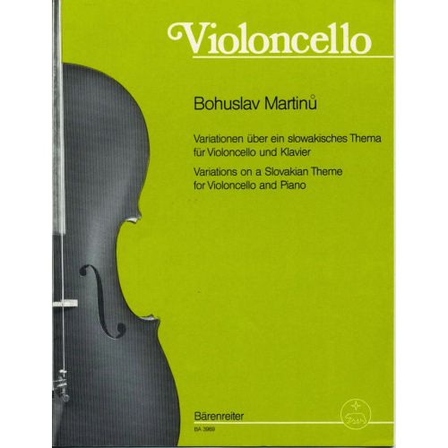 MARTINU BOHUSLAV - VARIATIONS ON A SLOVAKIAN THEME - VIOLONCELLO, PIANO