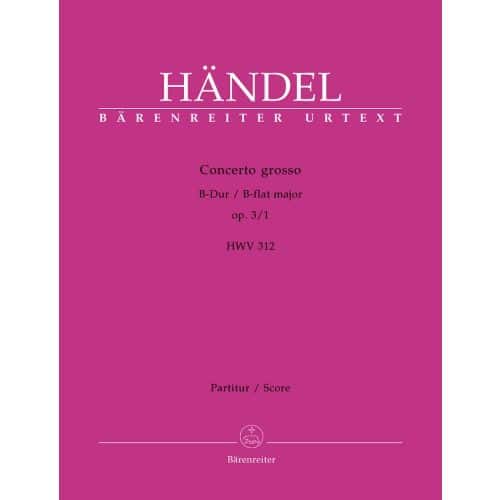HAENDEL G.F. - CONCERTO GROSSO HWV 312 IN B-FLAT MAJOR OP.3/1 - SCORE