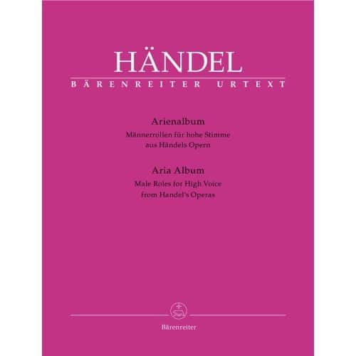 BARENREITER HAENDEL G.F. - ARIA ALBUM, MALE ROLES FOR HIGH VOICE FROM HAENDEL