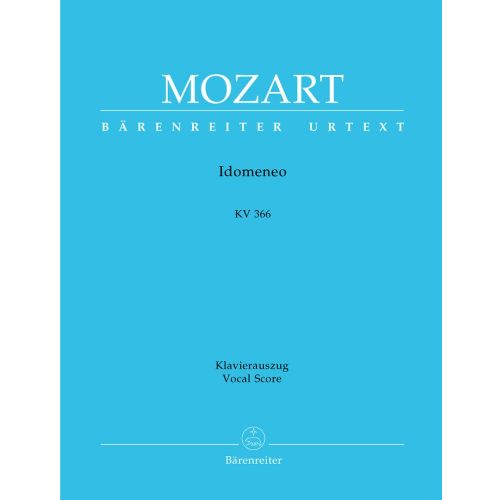 BARENREITER Mozart W.a. - Idomeneo KV 366 - Vocal Score