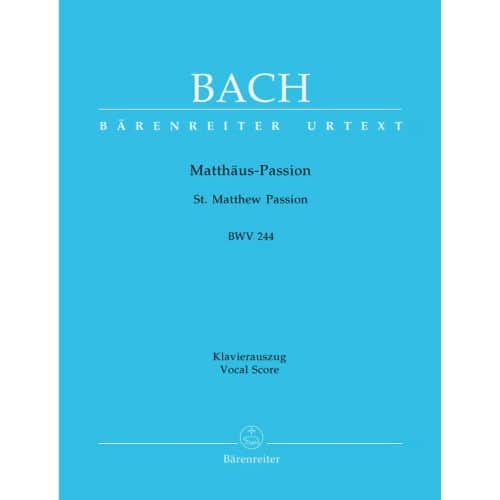 BACH J.S - PASSION SELON ST MATHIEU BWV 244 - REDUCTION CHANT, PIANO