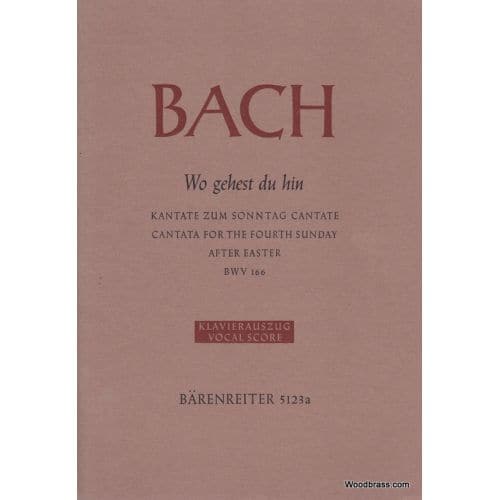 BARENREITER BACH J.S. - WO GEHEST DU HIN BWV166 - VOCAL SCORE