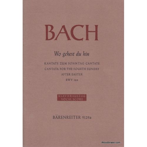 BACH J.S. - WO GEHEST DU HIN BWV166 - VOCAL SCORE