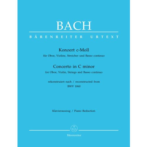 BARENREITER BACH J.S - CONCERTO IN C MINOR FOR OBOE, VIOLIN, STRINGS AND BASSO CONTINUO - OBOE, VIOLIN, PIANO