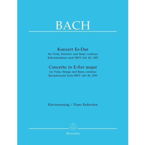BARENREITER BACH J.S. - CONCERTO IN E-FLAT MAJOR FOR VIOLA, STRINGS AND BASSO CONTINUO RECONSTRUCTED FROM BWV 16