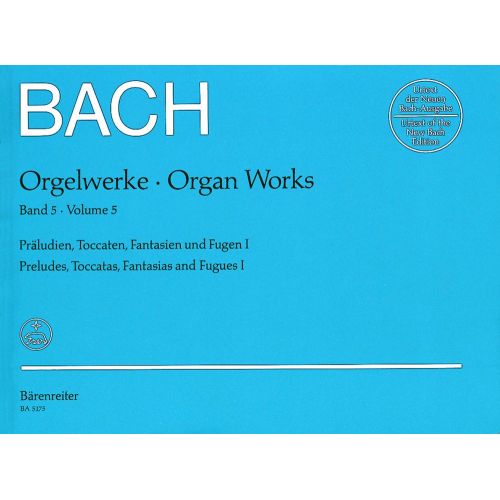 BACH J.S. - ORGAN WORKS VOL.5, PRELUDES, TOCCATAS, FANTASIAS AND FUGUES I