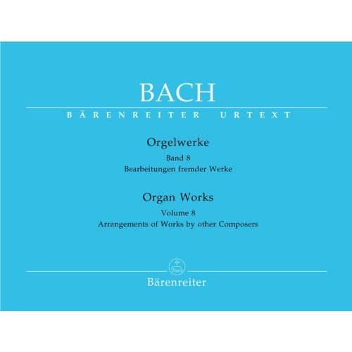 BACH J.S. - ORGELWERKE VOL.8, BEARBEITUNGEN FREMDER WERKE - ORGUE