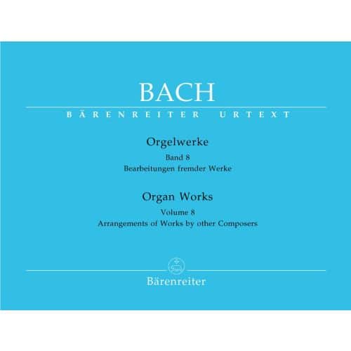 BACH J.S. - ORGAN WORKS VOL.8, ARRANGEMENTS OF WORKS BY OTHER COMPOSERS