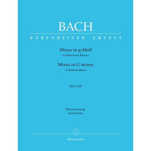 BACH J.S. - MISSA IN G MINOR BWV 235 