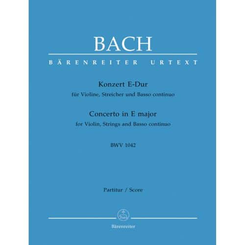 BACH J.S. - CONCERTO EN MI MAJEUR BWV 1042 POUR VIOLON, CORDES ET BASSE CONTINUE - SCORE
