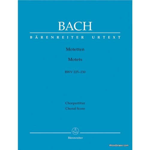 BARENREITER BACH J.S. - MOTETTEN BWV 225-230 - CHOEUR 