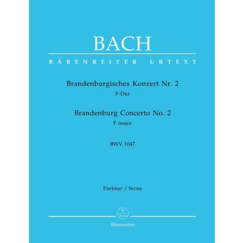 BACH J.S. - BRANDENBURG CONCERTO N°2 F MAJOR BWV 1047 - SCORE