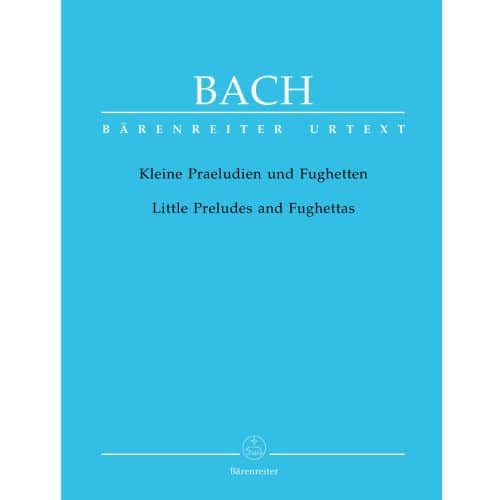 BACH J.S. - LITTLE PRELUDES AND FUGHETTAS - HARPSICHORD OU PIANO