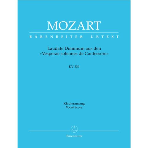 BARENREITER MOZART W.A. - LAUDATE DOMINUM KV 339 AUS DEN VESPERAE SOLENNES DE CONFESSOR - KLAVIERAUSZUG