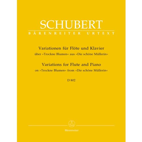 BARENREITER SCHUBERT F. - VARIATIONS ON "TROCKNE BLUMEN" FROM "DIE SCHONE MULLERIN" OP.POST.160 D 802 - FLUTE, P