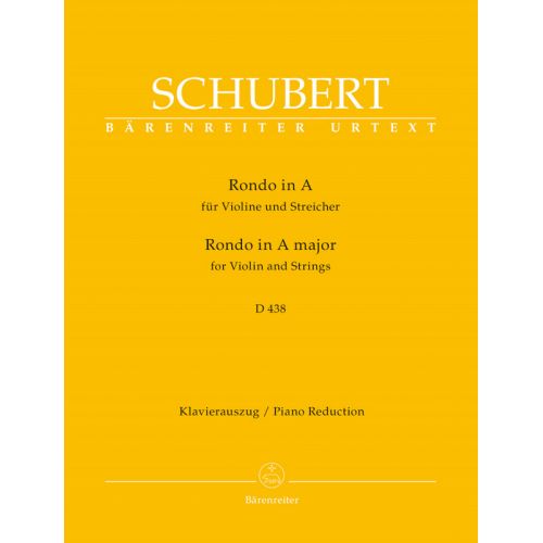 BARENREITER SCHUBERT FRANZ - RONDO FOR VIOLIN AND STRINGS IN A MAJOR D 438 - VIOLON / PIANO