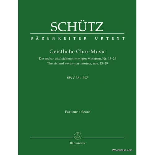 SCHÃœTZ H. - GEISTLICHE CHOR-MUSIK SWV 391-397 - SCORE