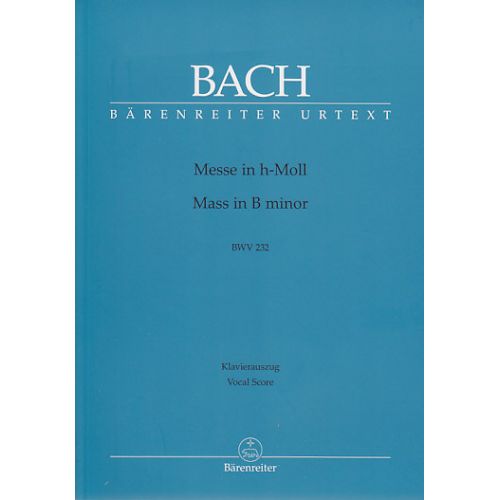 BARENREITER Bach J.S - Messe H-moll BWV 232 - Score