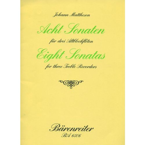 BARENREITER Mattheson J. - Acht Sonaten Fur 3 Altblockfloten Op. 1/3-10 - Flute A Bec