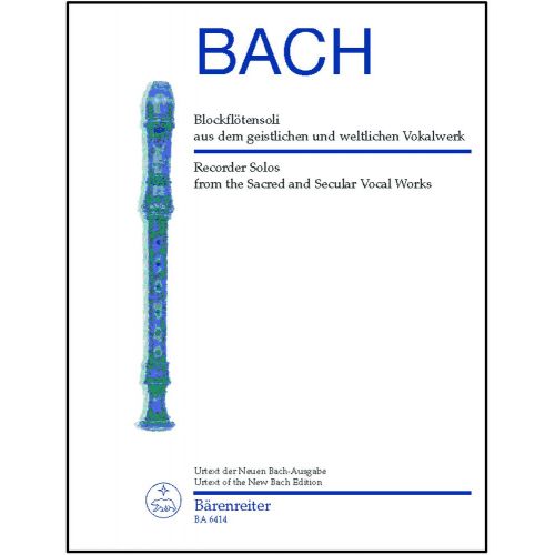 BACH J.S. - BLOCKFLÖTENSOLI AUS DEM GEISTLICHEN UND WELTLICHEN - BLOCKFLÖTE