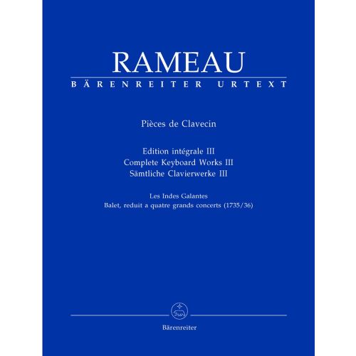 RAMEAU J.P - COMPLETE KEYBOARD WORKS, VOL.III LES INDES GALANTES - HARPSICHORD