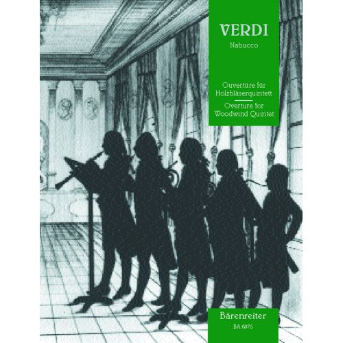 VERDI GIUSEPPE - OVERTURE TO 'NABUCCO' - FLUTE, OBOE, CLARINET, BASSOON, HORN