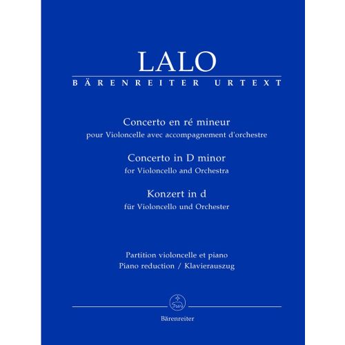 BARENREITER LALO EDOUARD - CONCERTO EN RE MINEUR - VIOLONCELLE, PIANO