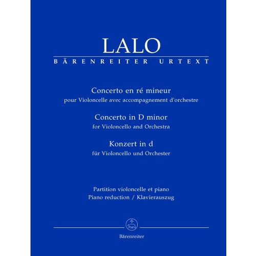BARENREITER Lalo Edouard - Concerto En Re Mineur - Violoncelle, Piano