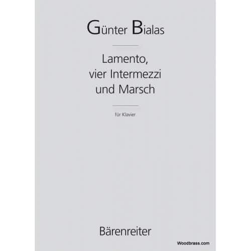 BIALAS GUNTER - LAMENTO, VIER INTERMEZZI UND MARSCH