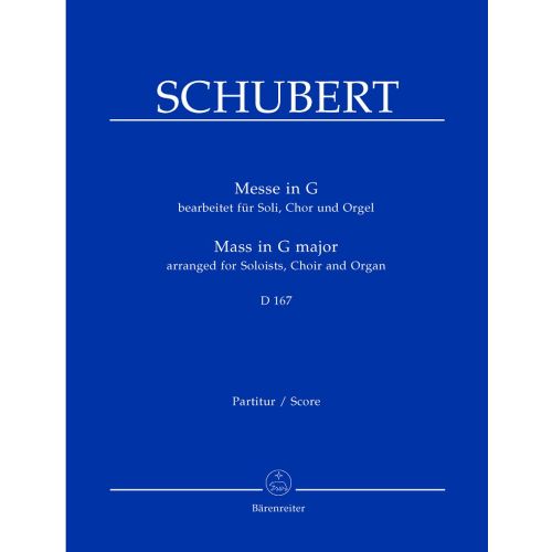 BARENREITER SCHUBERT FRANZ - MESSE IN G G-DUR D 167 - ORGUE, CHOEUR