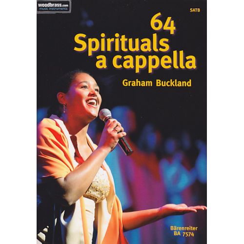 BUCKLAND GRAHAM - 64 SPIRITUALS A CAPPELLA - SATB