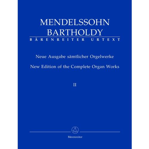 BARENREITER MENDELSSOHN FELIX - NEW EDITION OF THE COMPLETE ORGAN WORKS VOL.2 - ORGAN